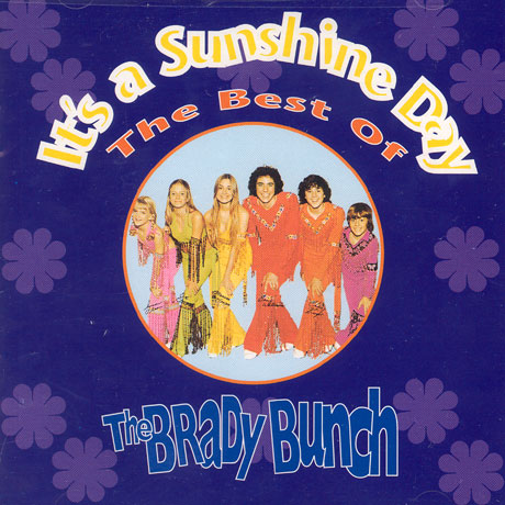 IT`S SUNSHINE DAY THE BEST OF THE BRADY BUNCH