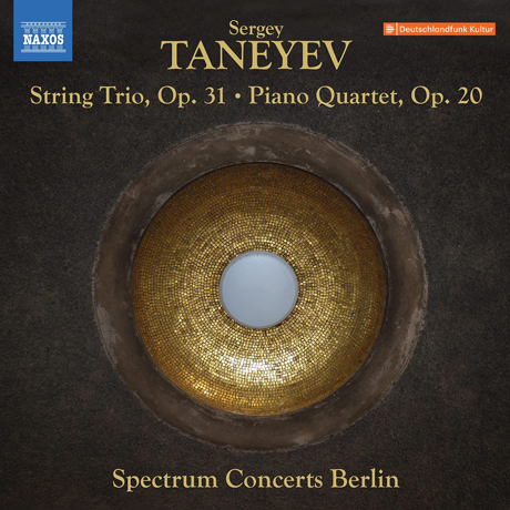 STRING TRIO OP.31 & PIANO QUARTET OP.20/ SPECTRUM CONCERTS BERLIN [타네예프: 현악 삼중주, 피아노 사중주 - 스펙트럼 콘서트 베를린]