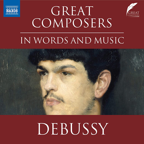 GREAT COMPOSERS: IN WORDS AND MUSIC [위대한 작곡가: 드뷔시]