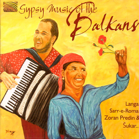 GYPSY MUSIC OF THE BALKANS