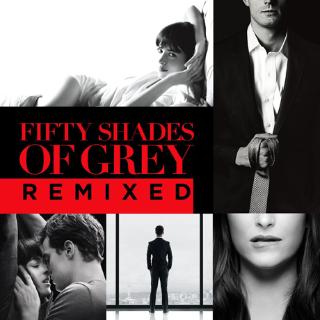 FIFTY SHADES OF GREY REMIXED [그레이의 50가지 그림자: 리믹스]