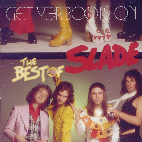 GET YER BOOTS ON/ THE BEST OF SLADE