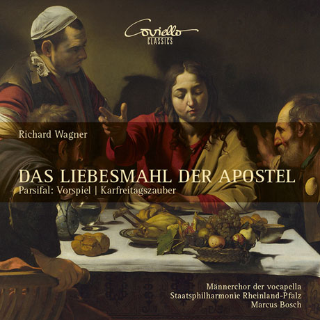 DAS LIEBESMAHL DER APOSTEL/ MALE VOICE CHOIR OF VOCAPELLA, MARCUS BOSCH [바그너: 사도들의 신성한 만찬, <파르지팔> 전주곡, 성금요일 음악 - 보카펠라 남성 합창단]
