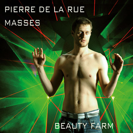 MASSES/ BEAUTY FARM [드 라 뤼: 알마나, 성 안토니오, 오늘 한 아기 나셨네, 모든 슬픔이 네 곡의 미사 - 뷰티 팜]