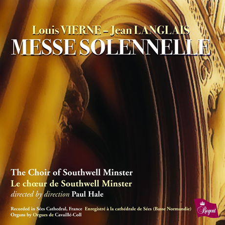 MESSE SOLENNELLE: VIERNE & LANGLAIS/ PAUL HALE [사우스웰 민스터 합창단: 비에르네 & 랑글레 - 장엄미사]