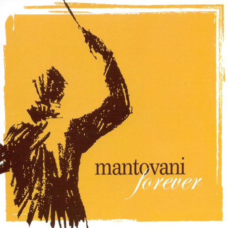MANTOVANI FOREVER