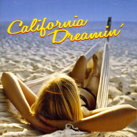 CALIFORNIA DREAMIN