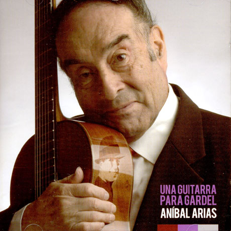 UNA GUITARRA PARA GARDEL [GUITARRAS DEL MUNDO 35]