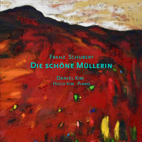 SCHUBERT: DIE SCHONE MULLERIN/ HUGO KIM(김도석) [슈베르트 : 아름다운 물방앗간 아가씨]