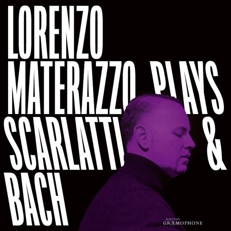 KEYBOARD SONATAS & FRENCH SUITE NO.5/ LORENZO MATERAZZO [스카를라티: 일곱 곡의 소나타 & 바흐: 프랑스 모음곡 5번 - 로렌초 마테라초]]