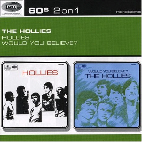 HOLLIES + WOULD YOU BELIEVE?