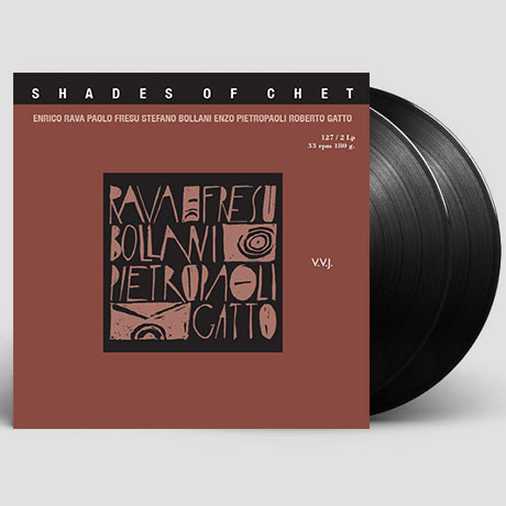 SHADES OF CHET: ENRICO RAVA, PAOLO FRESU, STEFANO BOLLANI, ENZO PIETROPAOLI, ROBERTO GATTO [180G LP] [한정반]