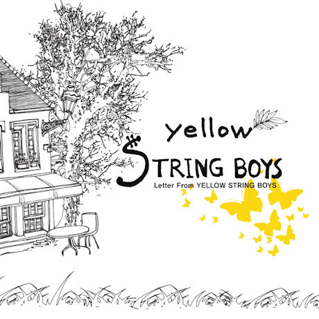 LETTER FROM YELLOW STRING BOYS