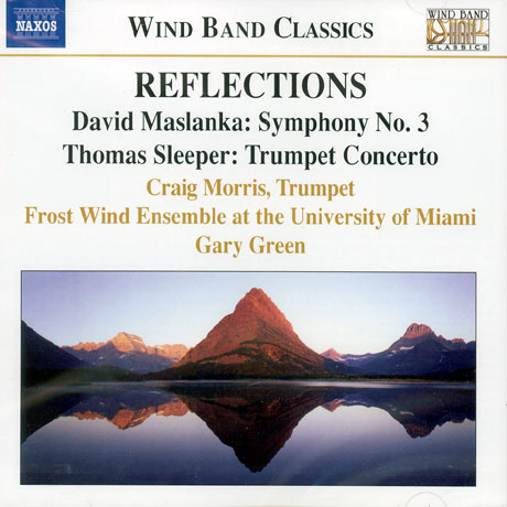 REFLECTIONS/ SYMPHONY NO.3/ TRUMPET CONCERTO/ GARY GREEN