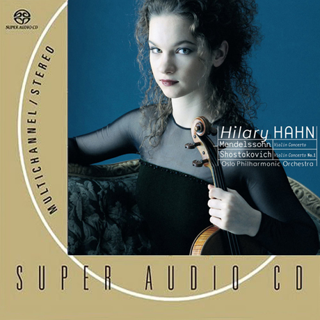 VIOLIN CONCERTOS/ HILARY HAHN [SACD] [멘델스존: 바이올린 협주곡 - 힐러리 한]