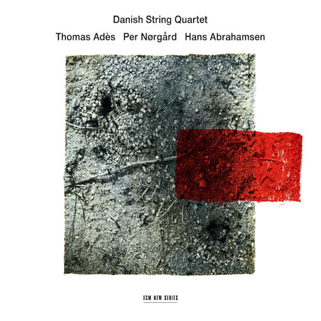 STRING QUARTETS/ DANISH STRING QUARTET [아데스, 뇌르고르, 아브라함센: 현악사중주집]