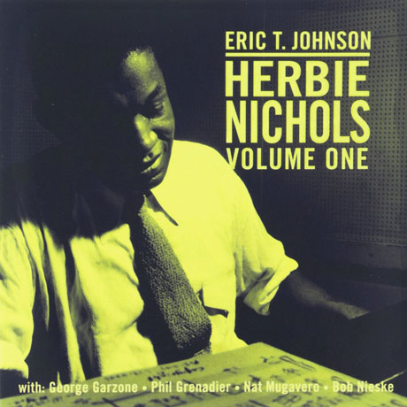 HERBIE NICHOLS VOLUME ONE