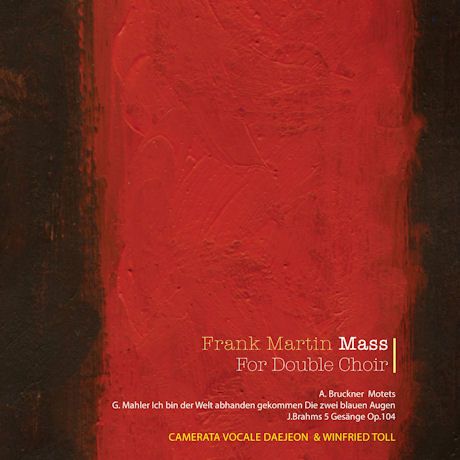 FRANK MARTIN: MASS FOR DOUBLE CHOIR [프랑크 마탱: 두 개의 합창을 위한 미사]