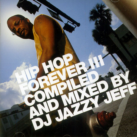 HIP HOP FOREVER 3 [COMPILED AND MIXED BY]