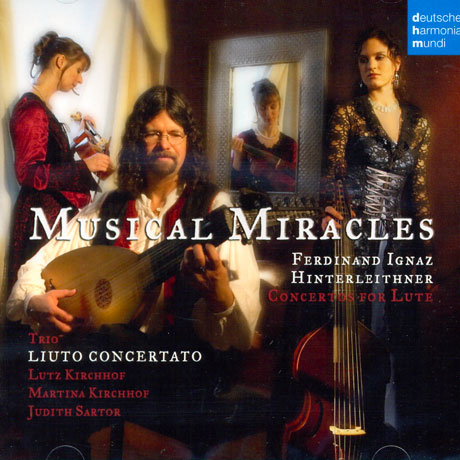 MUSICAL MIRACLES/ TRIO LIUTO CONCERTATO/ LUTZ KIRCHHOF