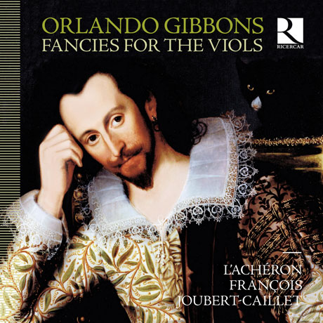 FANCIES FOR THE VIOLS/ L`ACHERON, FRANCOIS JOUBERT-CAILLET [기번스: 비올을 위한 환상곡 - 프랑수와 주베르-카이예, 라셰롱]