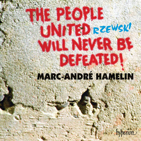 THE PEOPLE UNITED WILL NEVER BE DEFEATED/ MARC-ANDRE HAMELIN [제프스키: 뭉친 국민은 패배하지 않는다 - 마르크 앙드레 아믈랭]