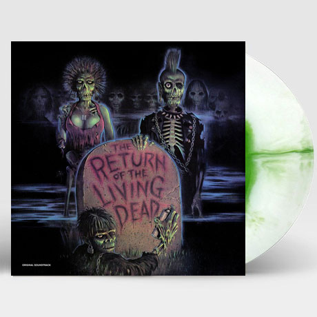 THE RETURN OF THE LIVING DEAD [LIMITED] [BONE WHITE WITH GREEN ZOMBIE BLOOD LP] [바탈리언 2]