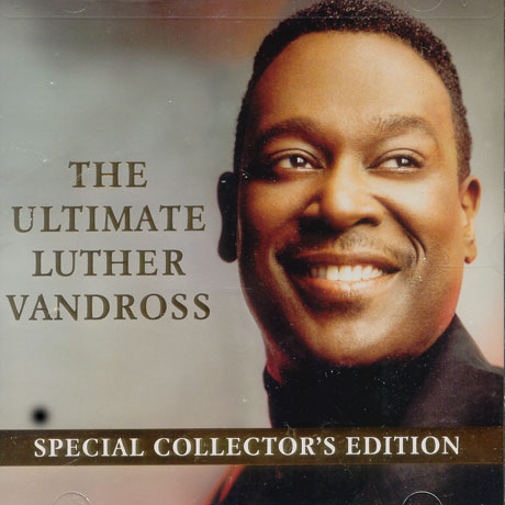 THE ULTIMATE LUTHER VANDROSS [SPECIAL COLLECTOR`S EDITION]