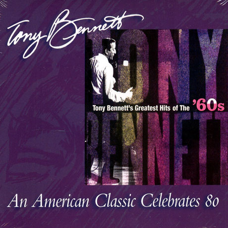 TONY BENNETT`S GREATEST HITS OF THE 60S