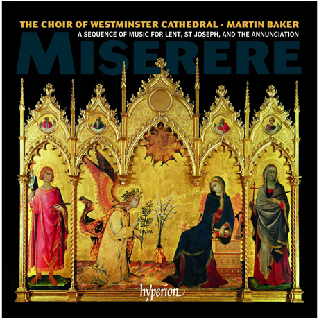 MISERERE/ THE CHOIR OF WESTMINSTER CATHEDRAL, MARTIN BAKER