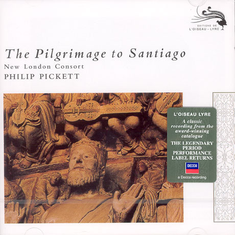 THE PILGRIMAGE TO SANTIAGO/ NEW LONDON CONSORT/ PHILIP PICKETT [산티아고로의 순례]