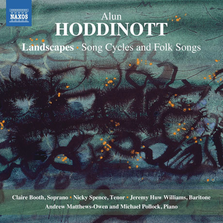 LANDSCAPES, SONG CYCLES AND FOLK SONGS/ CLAIRE BOOTH, NICKY SPENCE [호디노트: 풍경들, 웨일즈 민요, 연가곡들]
