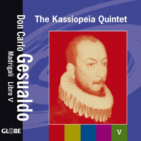 MADRIGALI LIBRO 5/ THE KASSIOPEIA QUINTET
