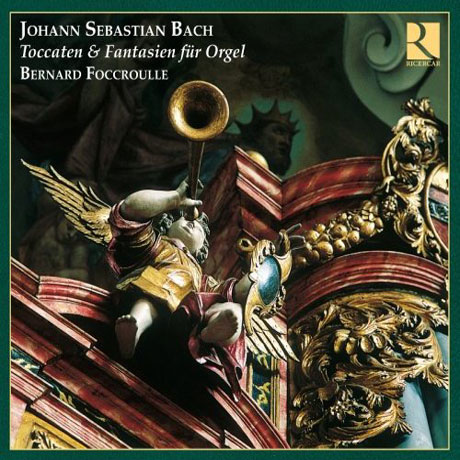 TOCCATEN & FANTASIEN FUR ORGEL/ BERNARD FOCCROULLE