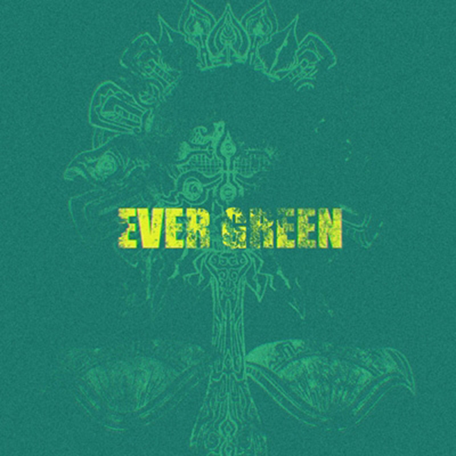 EVER GREEN