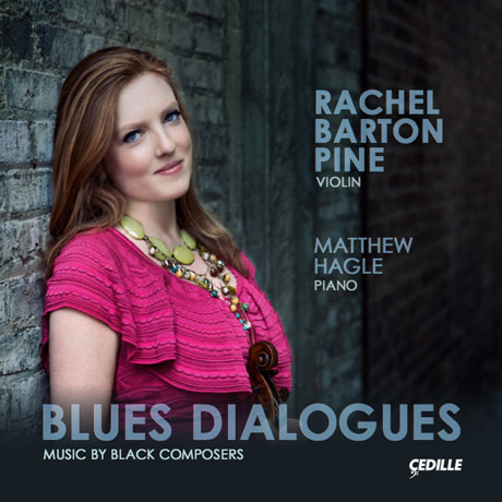 BLUES DIALOGUES/ MATTHEW HAGLE [블루스 다이얼로그: 미국 아프리카계 작곡가 모음 - 레이첼 바튼 파인]