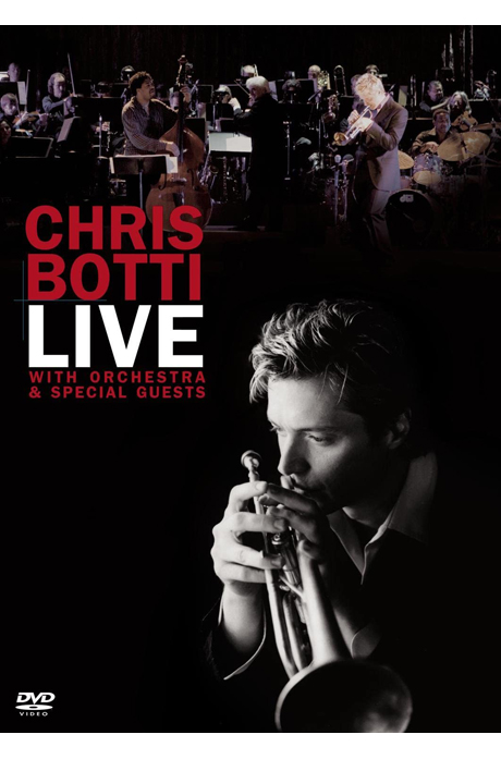 LIVE WITH ORCHESTRA & SPECIAL GUESTS [크리스 보티: 라이브 위드 오케스트라 & 스페셜 게스트]