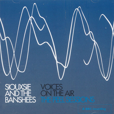 VOICES ON THE AIR: THE PEEL SESSIONS