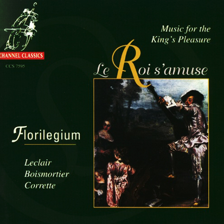 LE ROI S S`AMUSE [플로릴레기움 앙상블: 왕의 환락]