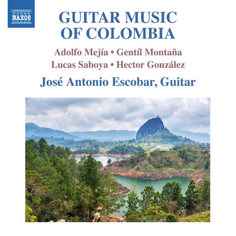 GUITAR MUSIC OF COLOMBIA [콜롬비아 기타 음악: 메히아, 몬타냐, 사보야, 곤살레스]