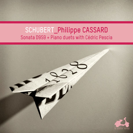 SONATA D959 & PIANO DUETS WITH/ PHILIPPE CASSARD, CEDRIC PESCIA [슈베르트: 피아노 소나타, 네 손을 위한 작품 론도, 환상곡]