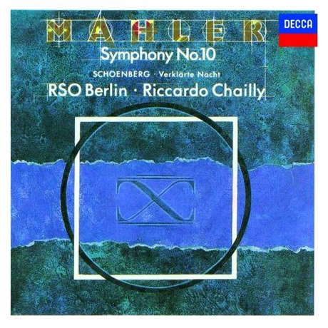 SYMPHONY NO.10 & VERKLARTE NACHT/ RICCARDO CHAILLY [SHM-CD] [말러: 교향곡 10번 & 쇤베르크: 정화된 밤- 샤이]