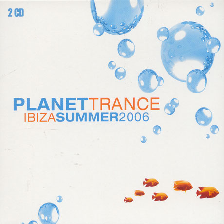 PLANET TRANCE [IBIZA SUMMER 2006]