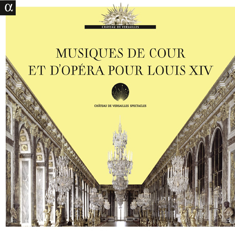 MUSIQUES DE COUR ET D`OPERA POUR LOUIS 14