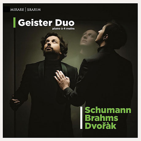 PIANO A 4 MAINS/ GEISTER DUO [슈만, 브람스, 드보르작: 피아노 작품집 - 가이스터 듀오]