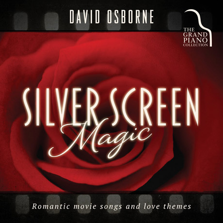 SILVER SCREEN: ROMANTIC MOVIE SONGS AND LOVE THEMES