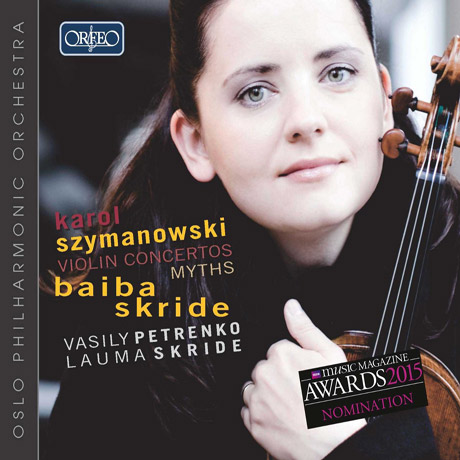 VIOLIN CONCERTS & MYTHS/ BAIBA SKRIDE, VASILY PETRENKO [시마노프스키: 바이올린 협주곡 1 & 2번, 신화 - 바이바 스크리데]