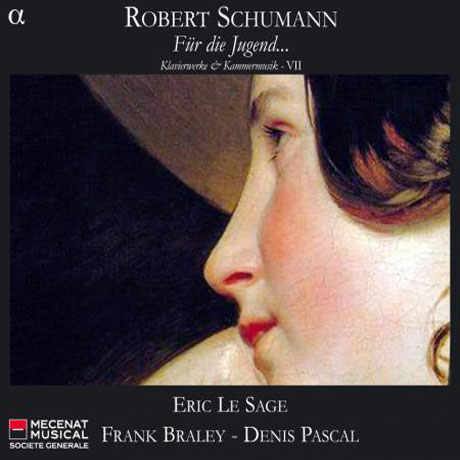 FUR DIE JUGEND: PIANO WORKS & CHAMBER MUSIC/ ERIC LE SAGE [슈만 피아노와 실내악 작품집 7]