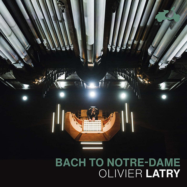 BACH TO NOTRE-DAME/ OLIVIER LATRY [올리비에 라트리: 바흐 투 노트르담]