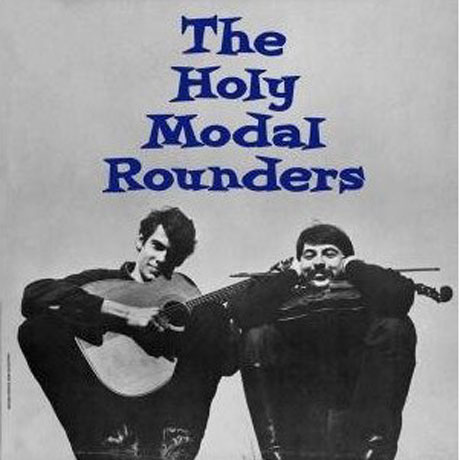 THE HOLY MODAL ROUNDERS [180G LP]